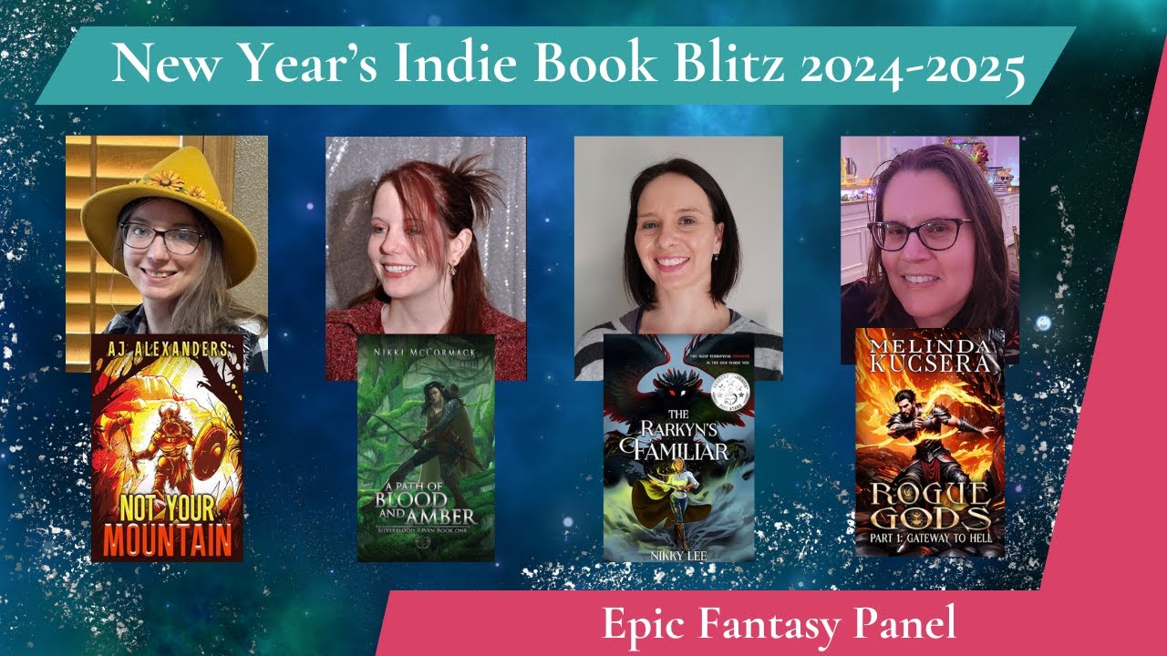 Epic Fantasy Author Panel: New Year's Indie Book Blitz 2024-2025