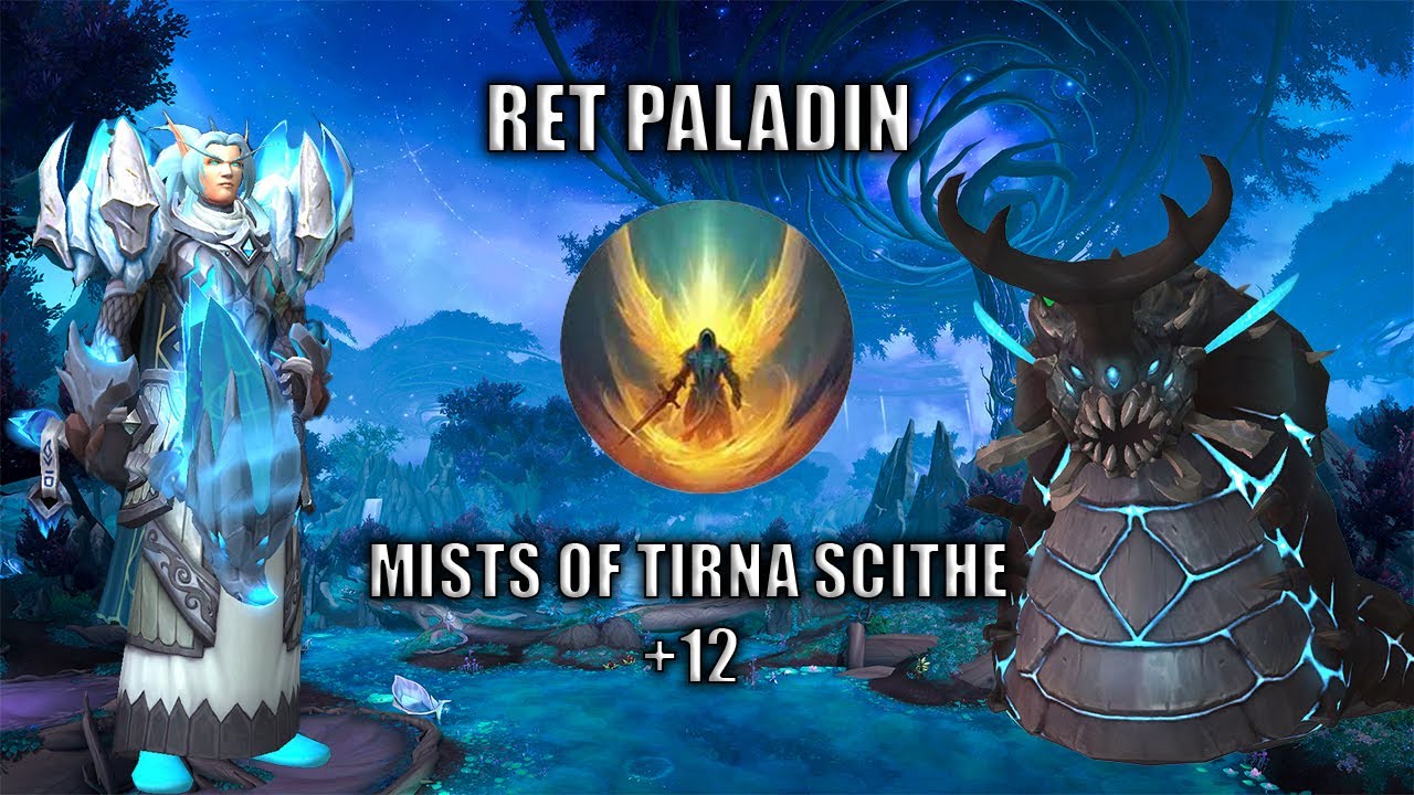 Ret Paladin M+ Season 1 The War Within | +12 Mists of Tirna Scithe | Herald of The Sun