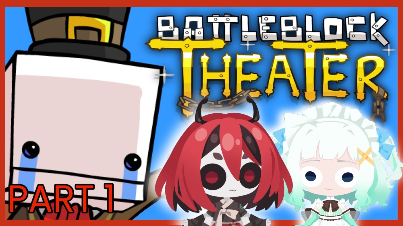 【Battleblock Theater Part 1】this is EPICCCCCC (w/ @mintfantome )