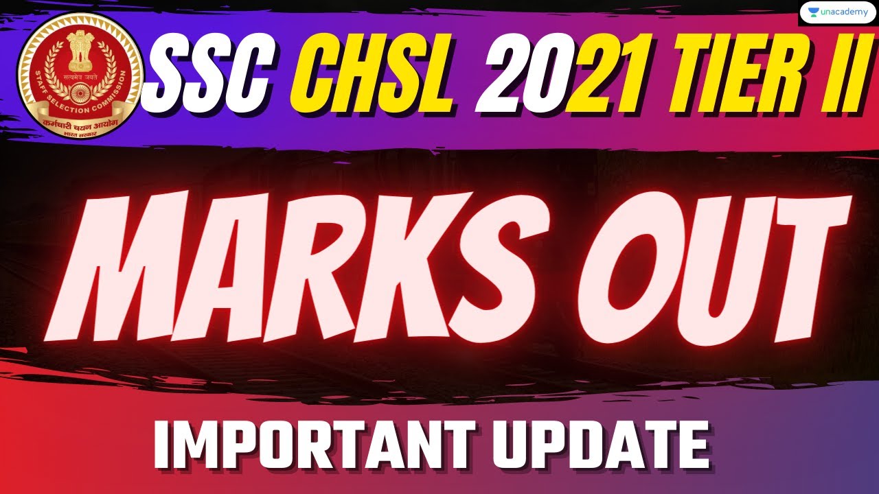 SSC CHSL 2021 Tier II Marks Out | SSC CHSL 2021 | SSC CHSL Marks Out