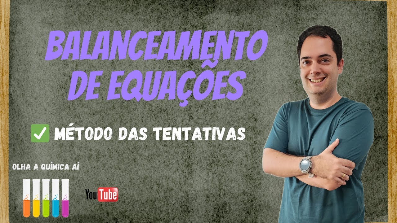 Balanceamento de Equações Químicas a partir do Método das Tentativas