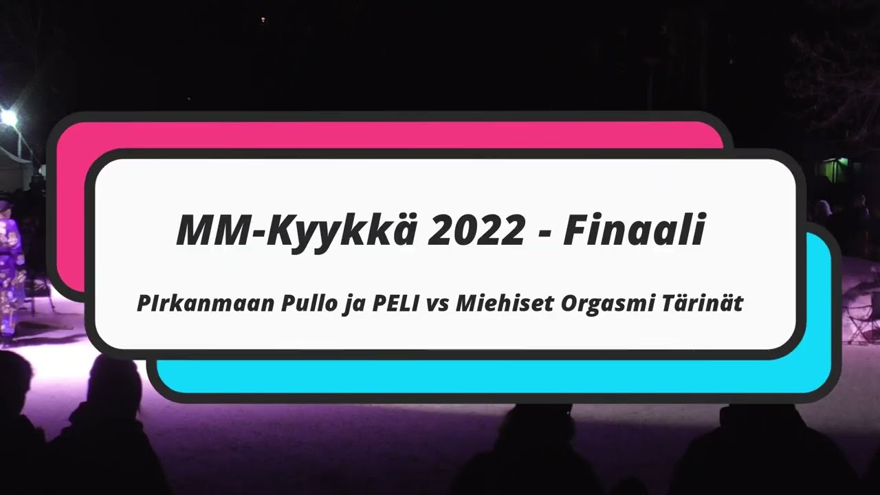 Akateemisen kyyk&auml;n MM-kilpailut 2022: Prosarjan Finaali - PIPPELI vs MOT