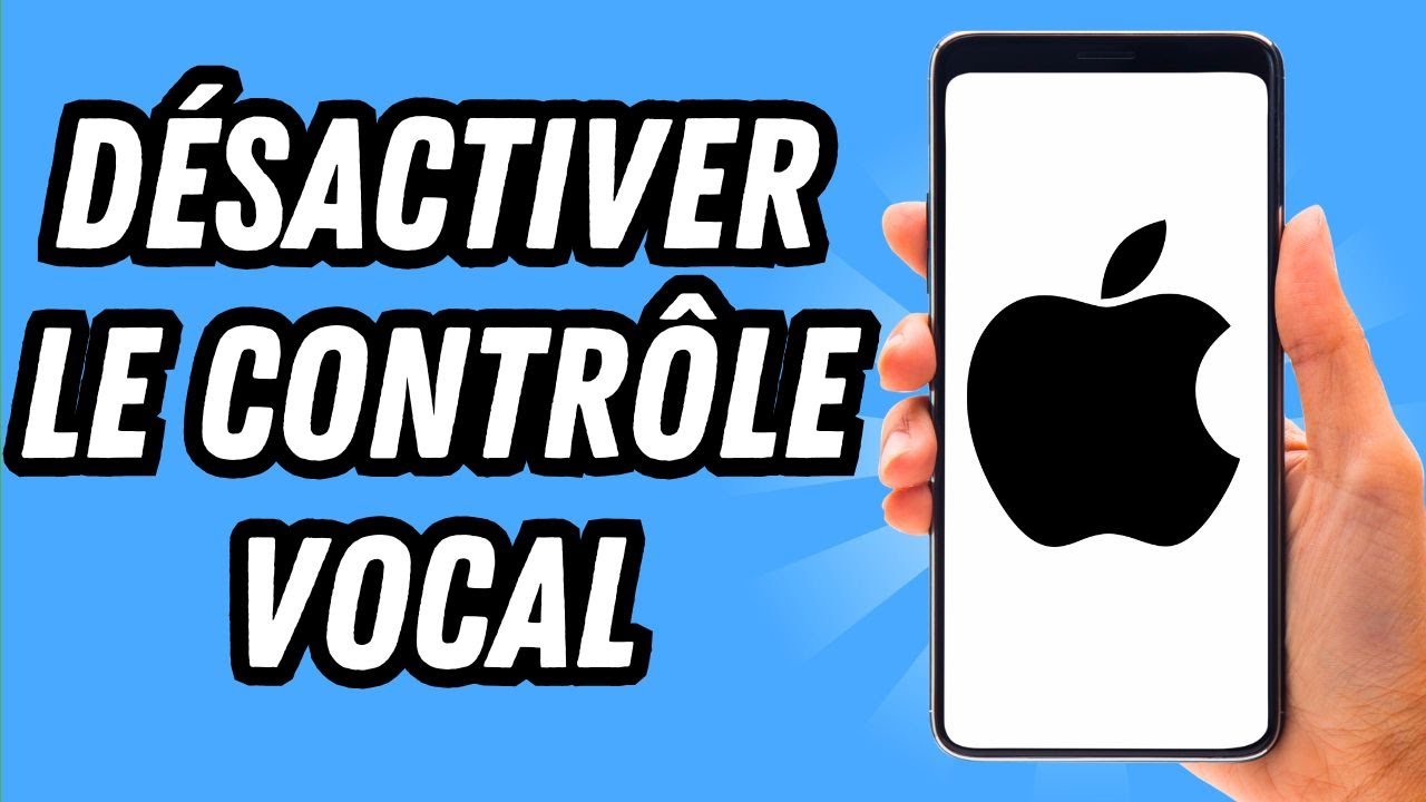 Comment d&eacute;sactiver le contr&ocirc;le vocal sur iPhone (GUIDE COMPLET)