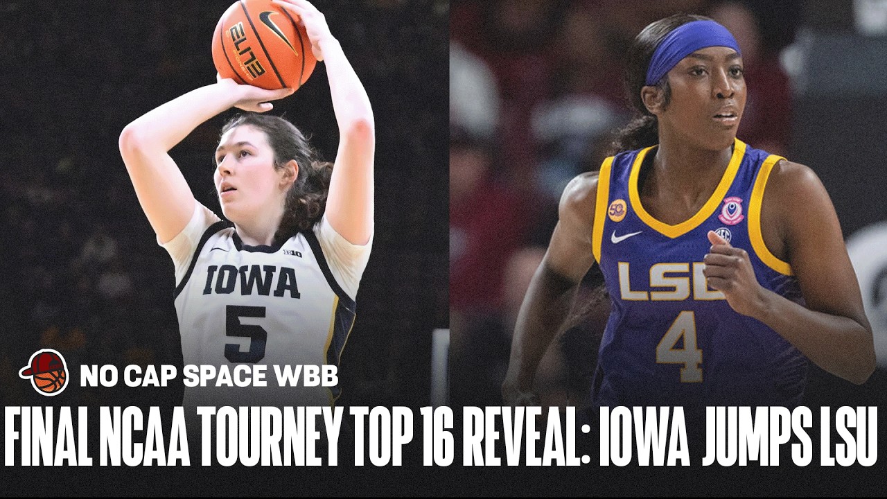 NCAA TOURNAMENT TOP-16 REVEAL: Iowa LEAPS LSU + UConn, UCLA, South Carolina and Texas are #1 Seeds