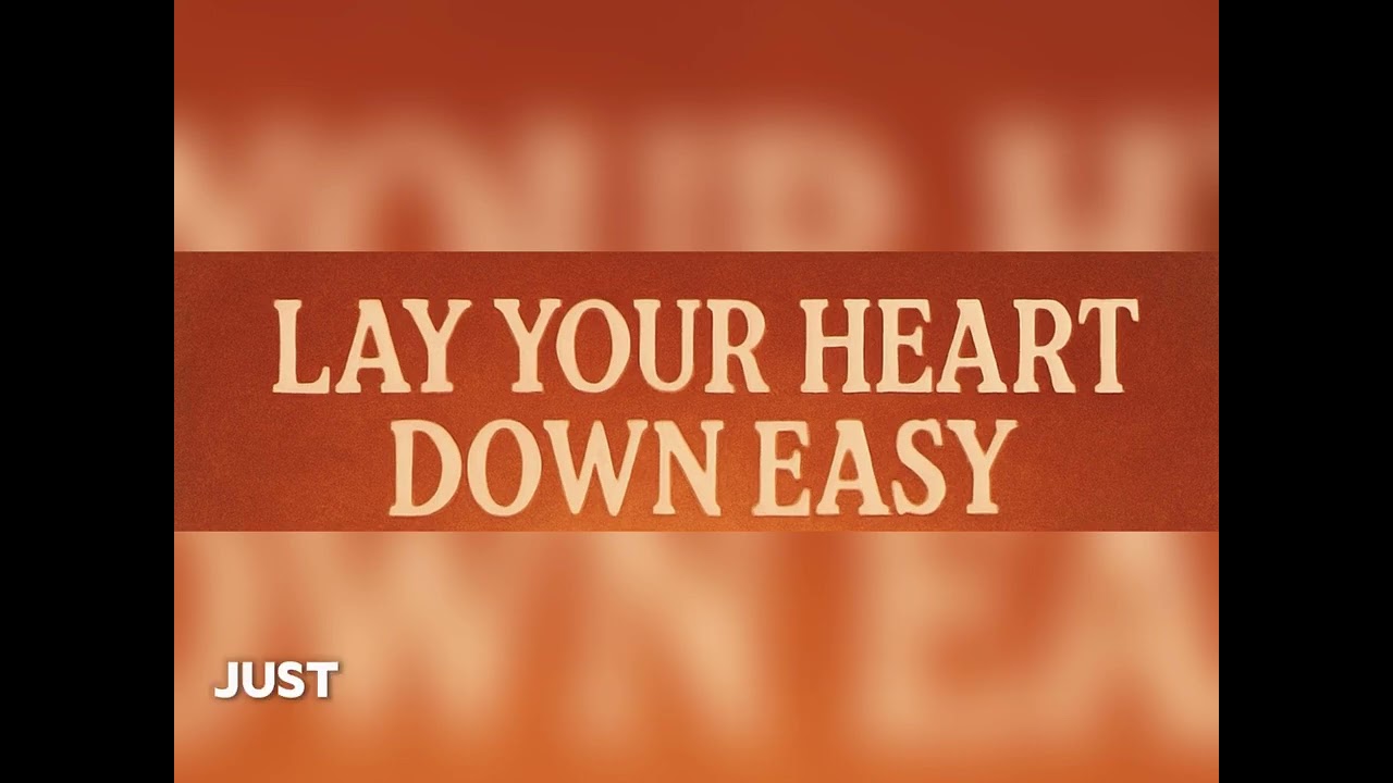Lay your heart down easy official Lyric video 