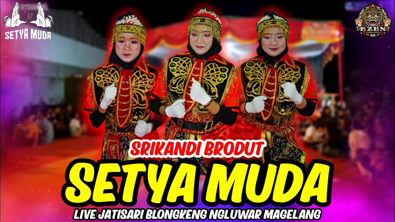 TERBARU !!! SRIKANDI BRODUT SETYA MUDA LIVE JATISARI BLONGKENG NGLUWAR MAGELANG