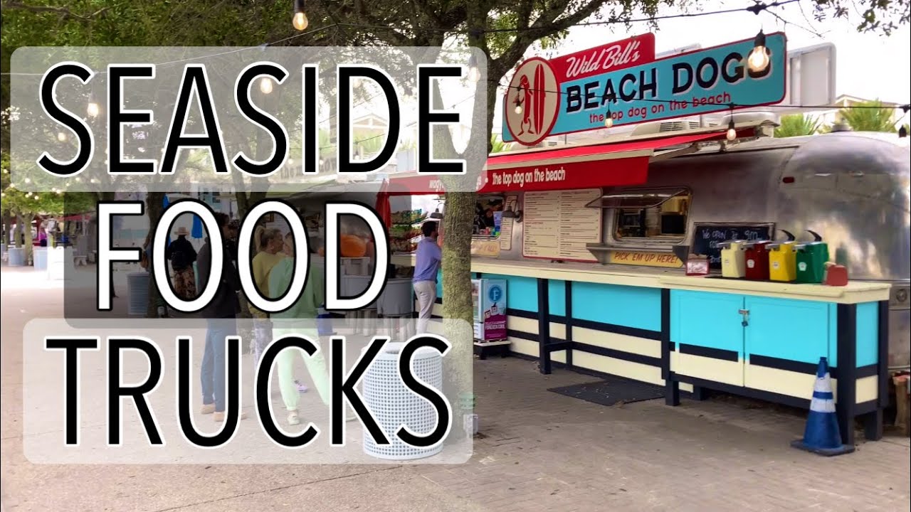 SEASIDE, FLORIDA Food Trucks || Places to Eat in Seaside