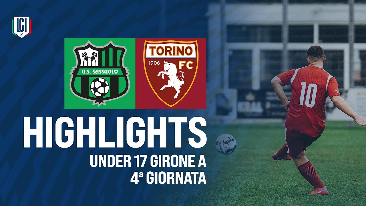 Highlights Sassuolo-Torino U17 A-B, 4ª giornata stagione 2024-25