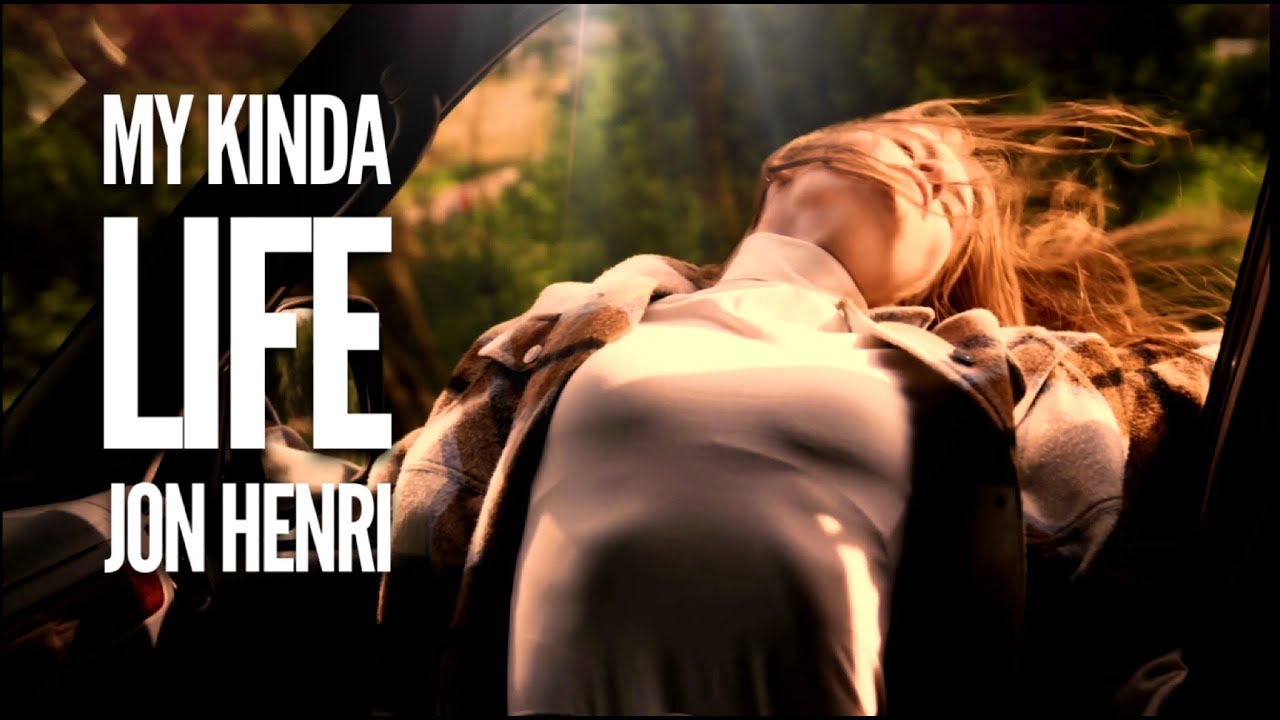 Jon Henri - My Kinda Life (Official Video) Pop/Jazz