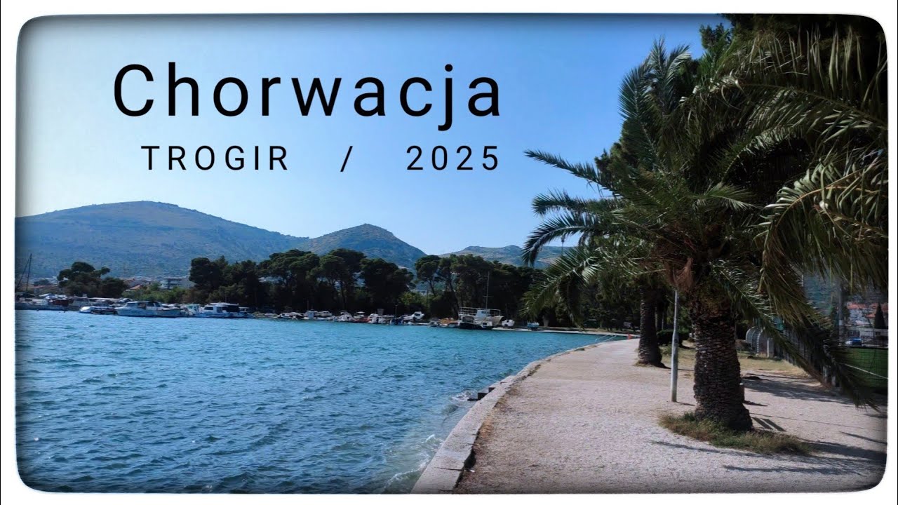 Chorwacja 2025 #2/ Split -Podstrana , Trogir, Najlepsze widoki z trasy