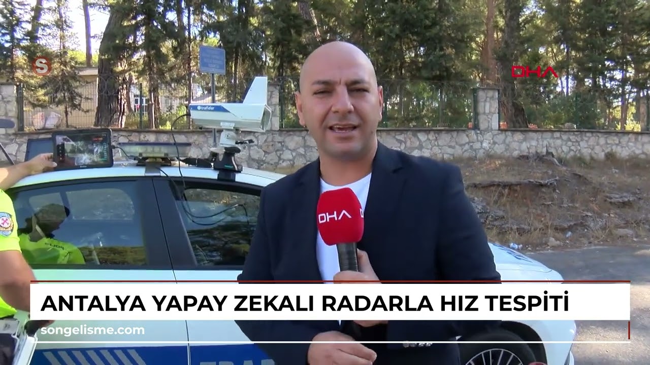 ANTALYA Yapay zekalı radarla hız tespiti