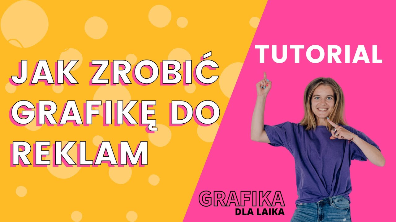 Jak zrobić grafikę reklamową?