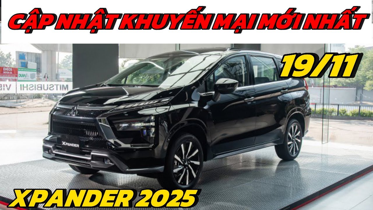 ✅ Cập nhật khuyến mại Mitsubishi Xpander 2025 mới nhất 19/11| Lăn bánh chi tiết