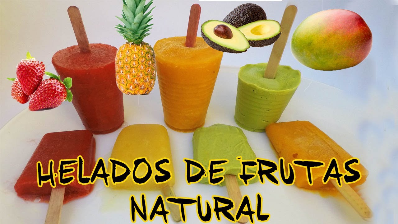 COMO HACER HELADOS DE FRUTAS TOTALMENTE NATURAL