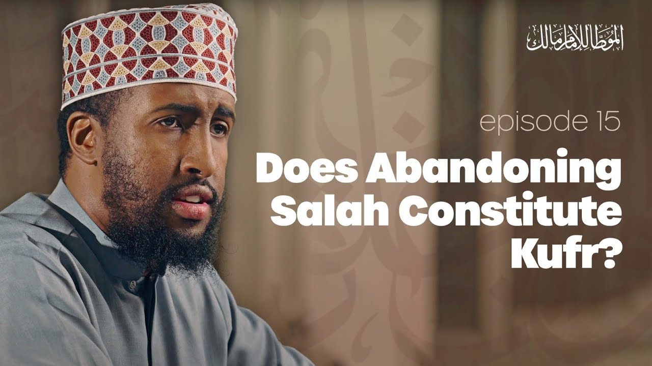 Does Abandoning Salah Constitute Kufr? | Ep. 15 | #AlMuwatta with Ustadh Abdulrahman Hassan