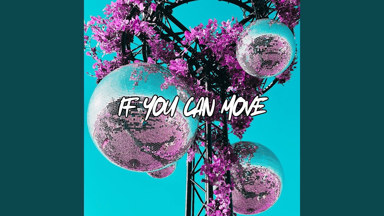 If You Can Move