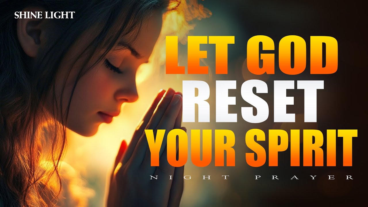 25-Minute Bedtime Prayer to Fill Your Heart with Peace and Positivity | Night Prayer