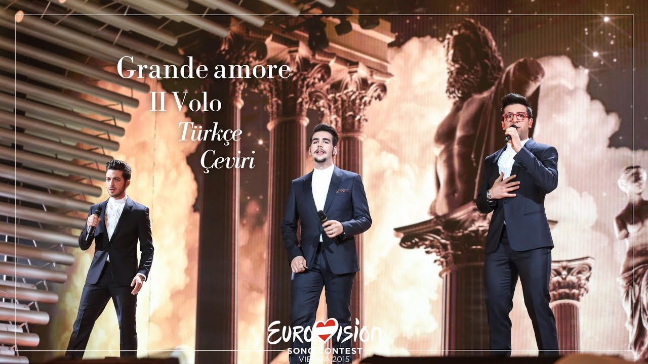 Il Volo - Grande Amore | Türkçe Çeviri | Eurovision 2015 🇮🇹 İtalya