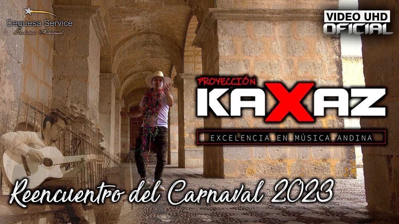 PROYECCION KAXAZ - REENCUENTRO DEL CARNAVAL 2023