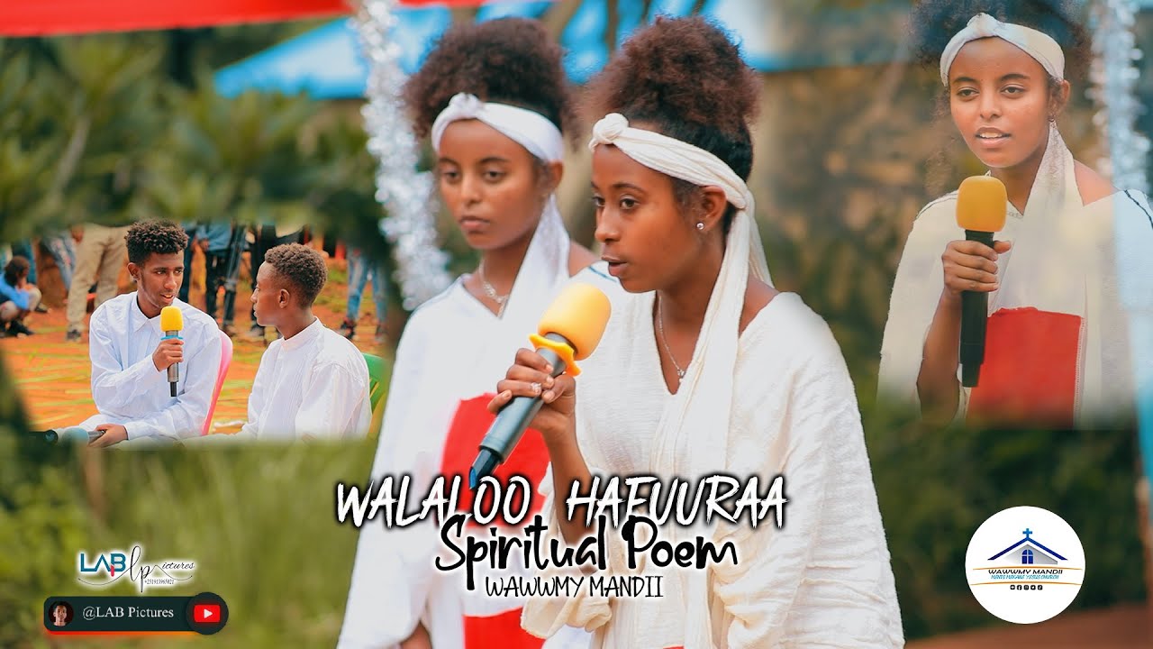 WALALOO HAFUURAA: SPIRITUAL POEMS:2023 @mendimekaneyesuschurch