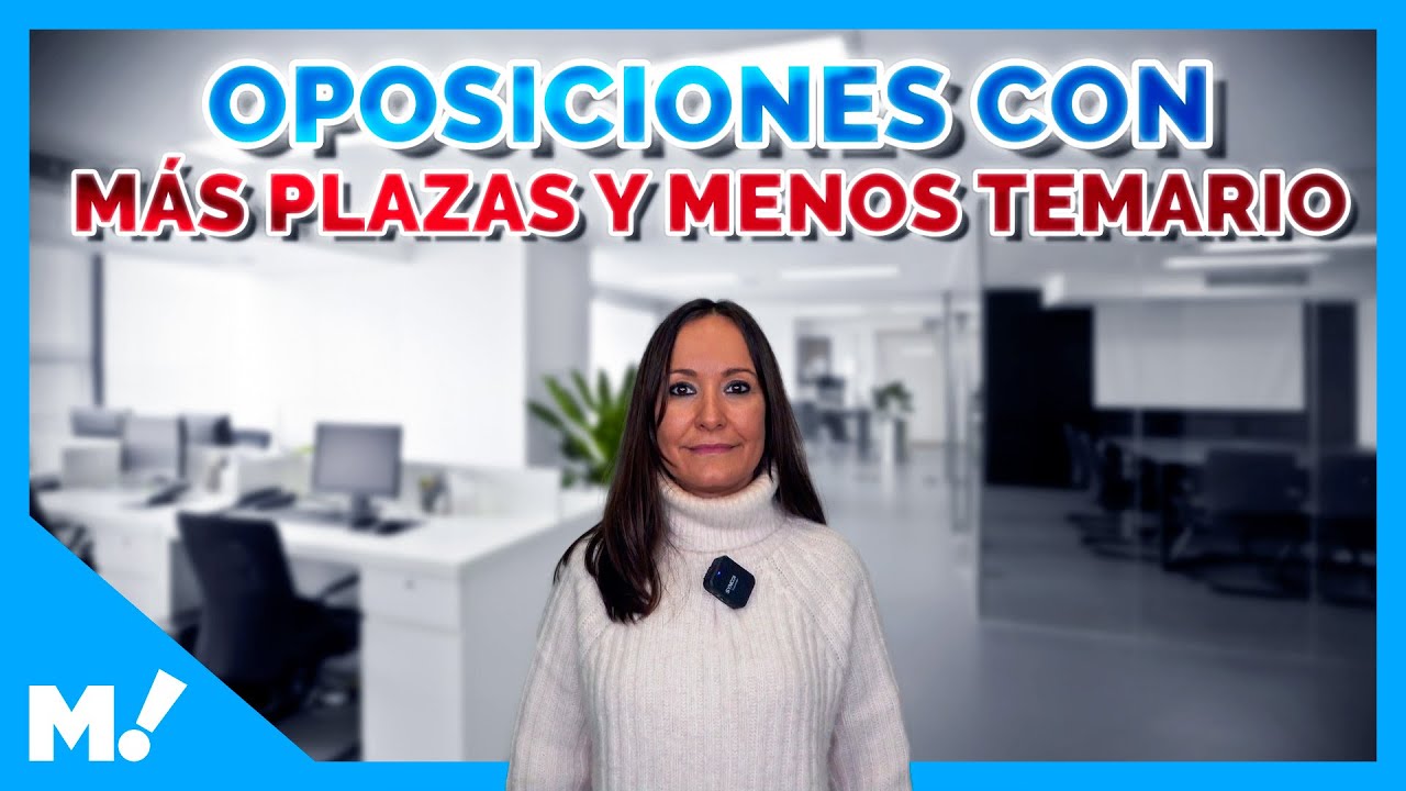 Oposiciones con más plazas y menos temario | Mundopositor 🌍