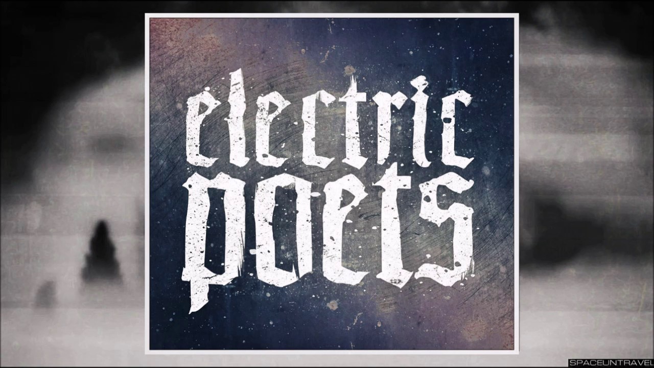 Electric Poets - My Anger