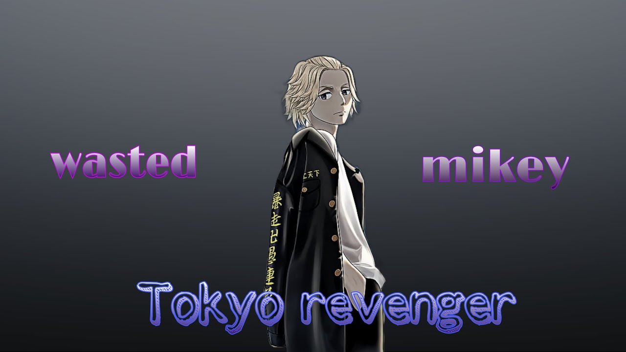 Wasted X Mikey || Tokyo Revengers || anime edits || PW EDIT