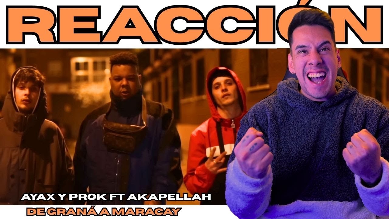 ARGENTINO REACCIONA // DE GRANÁ A MARACAY - AYAX Y PROK FT AKAPELLAH // COMO NO ESCUCHÉ ESTO ANTES!