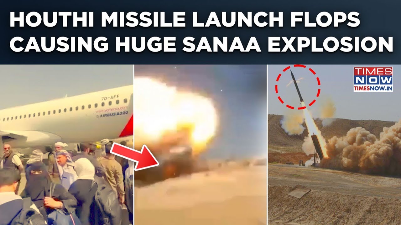 Sanaa Blast After Houthi Missile Launch Fails| Rebels Misusing Civilian Sites In War Against Israel?