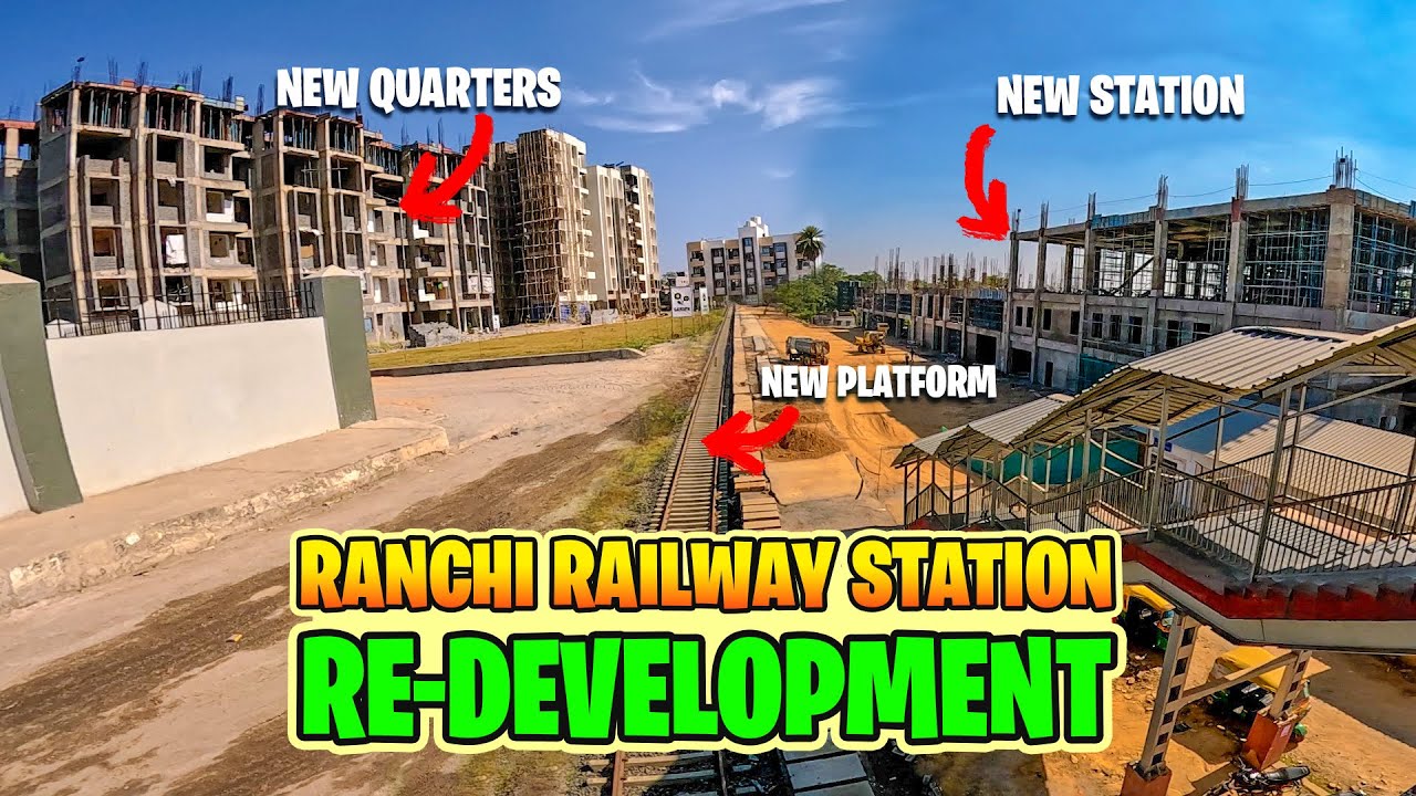 Latest Development at Ranchi Railway Station and Argora