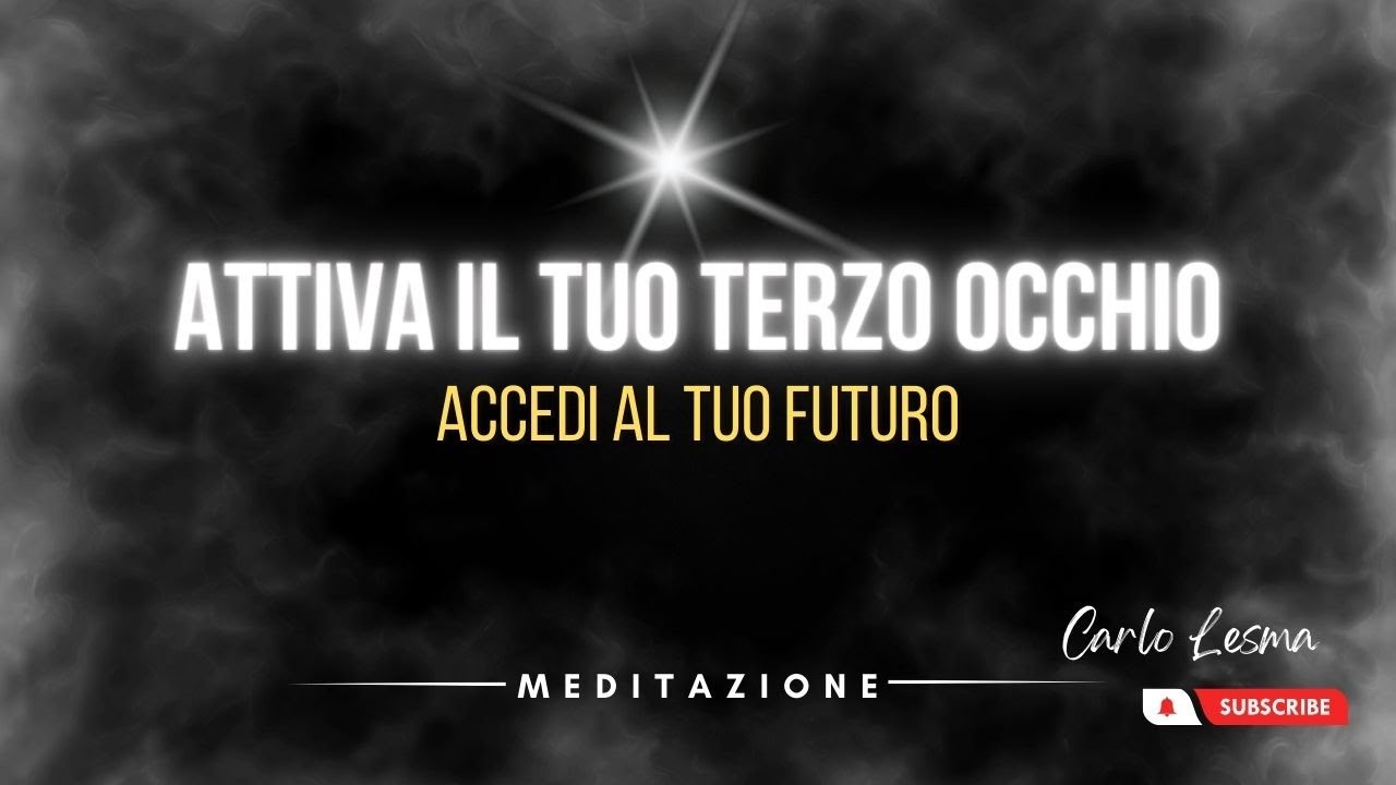 Meditazione per Attivare il Terzo Occhio e Accedere al Tuo Futuro, la Porta alla Tua Nuova Visione