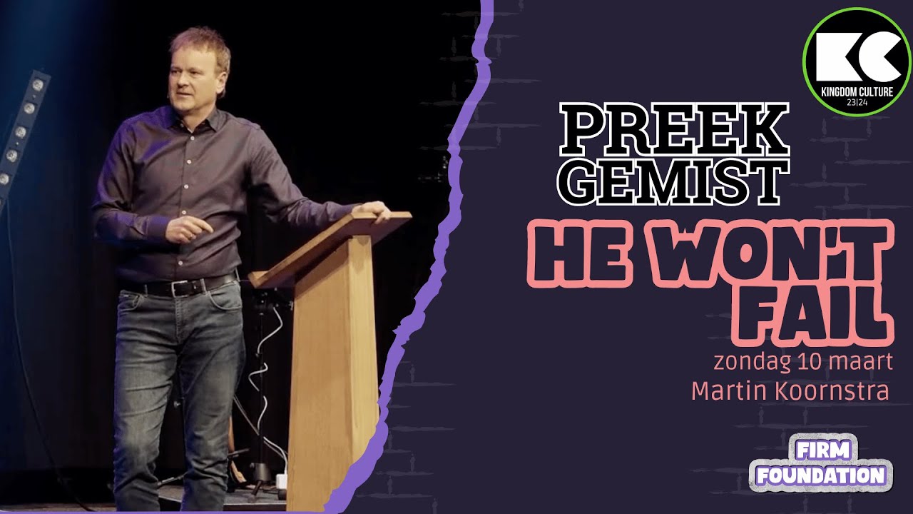 10 MRT - PREEK GEMIST | He won't fail | Martin Koornstra