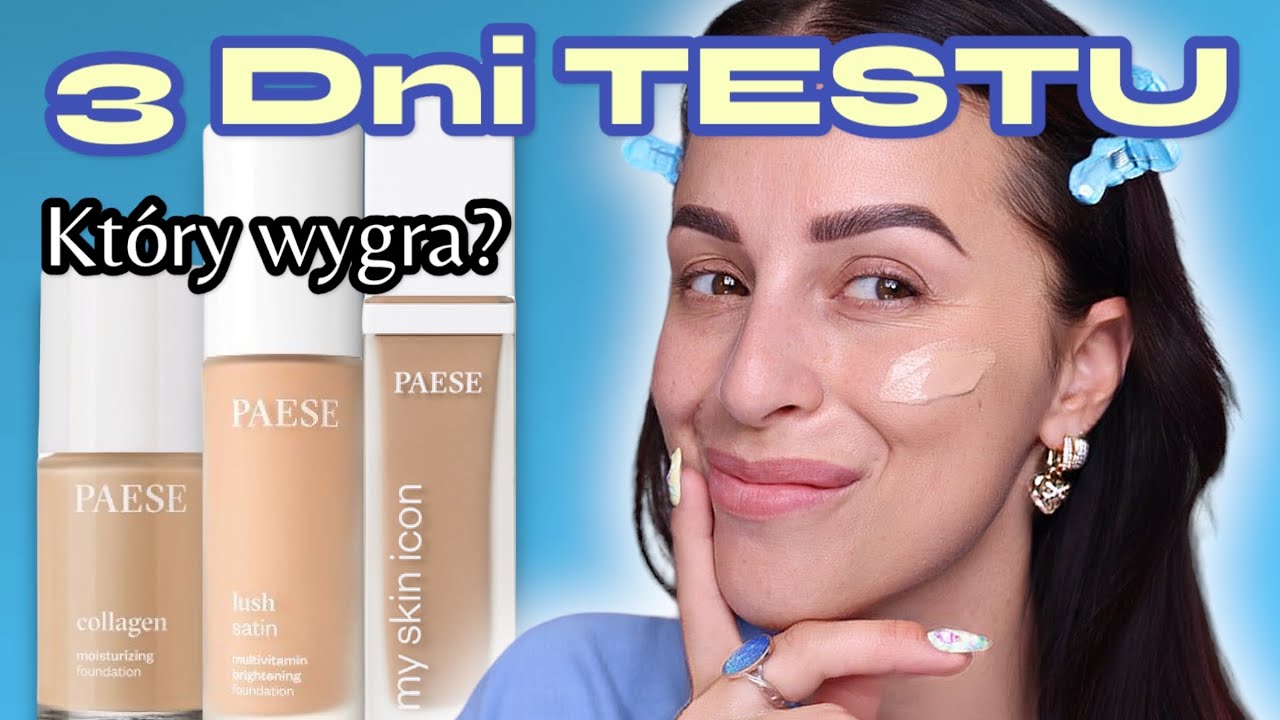 TESTUJĘ podkłady PAESE - My Skin Icon, Satin Bush oraz Collagen - Który WYGRA?