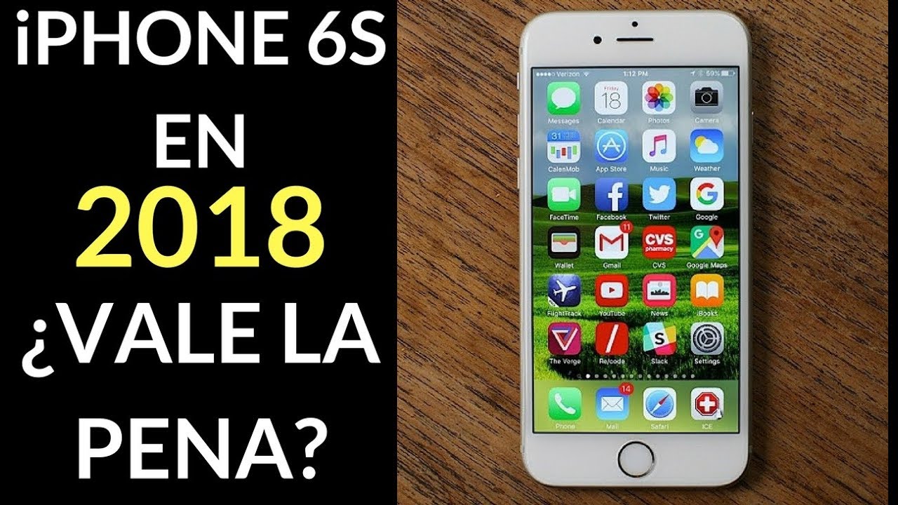 iPHONE 6S EN 2018 ¿VALE LA PENA COMPRARLO?