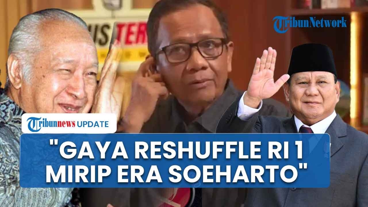 Bocoran Mahfud MD soal Gaya Reshuffle Prabowo: Mirip Pak Harto, Kalau Ditebak Malah Dibelokin, Unik!
