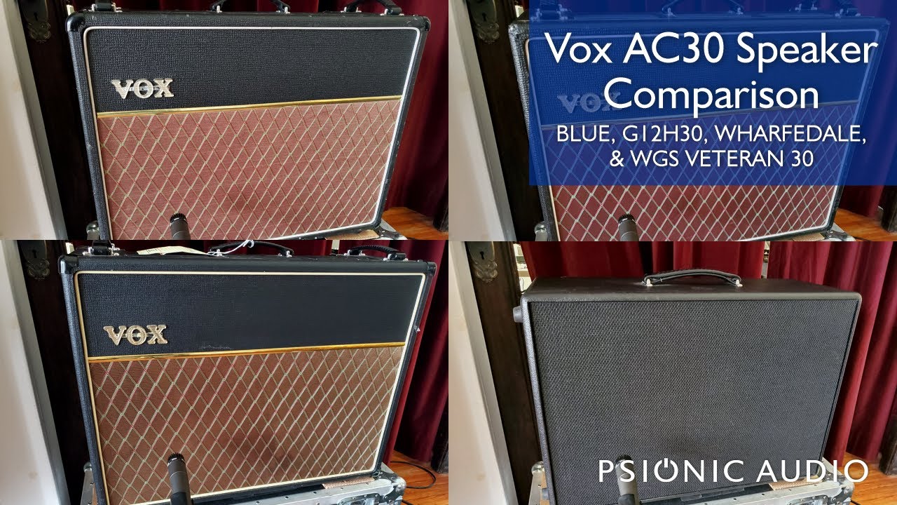 AC30 Speaker Comparison - Blue, G12H30, Wharfedale, and WGS Veteran 30