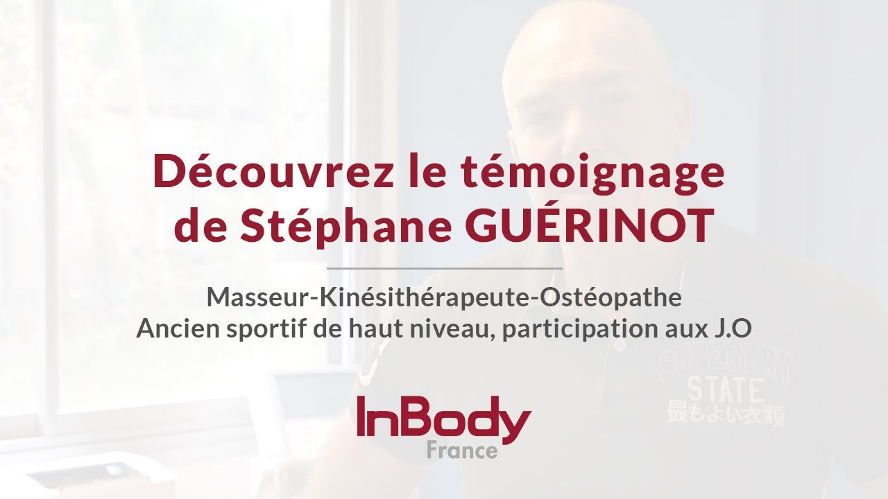 Stéphane GUÉRINOT nous parle de l'utilisation du InBody 770 dans son centre Kiné Lyon Sport !