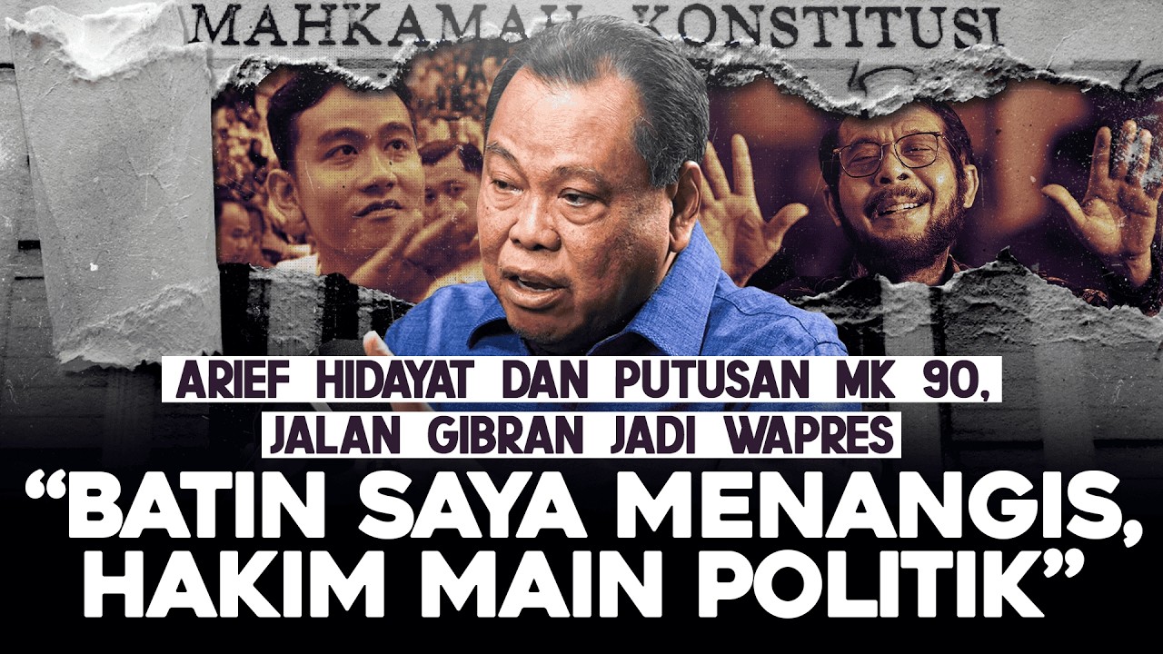 ARIEF HIDAYAT DAN PUTUSAN MK 90, JALAN GIBRAN JADI WAPRES. 