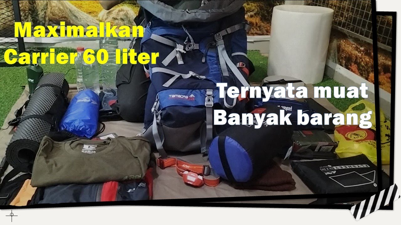 PACKING CARRIER 60L // TERNYATA CARRIER TAMBORA LUAS BANGET #areioutdoorgear #carrier #packing