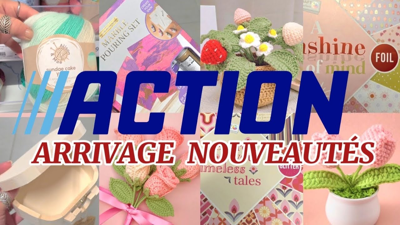 ARRIVAGE ACTION ~ LOISIRS CRÉATIFS 