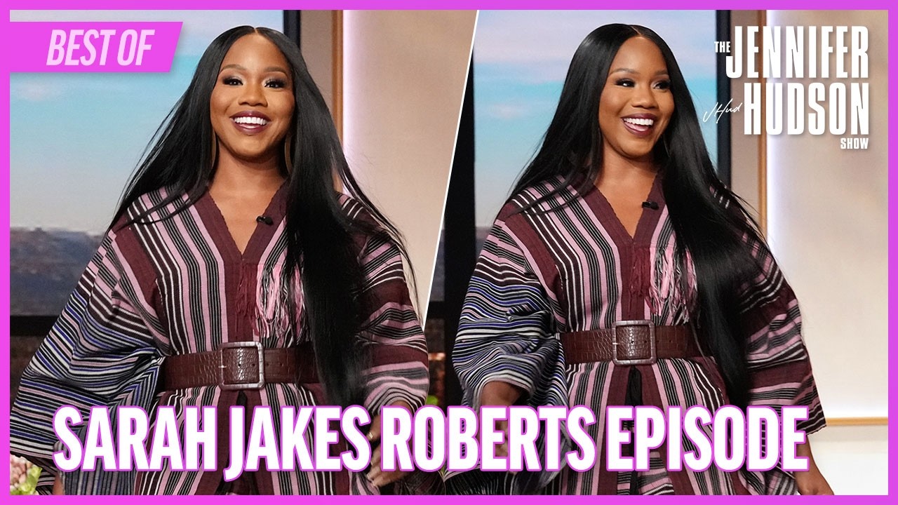 Sarah Jakes Roberts: Friday, May 31, 2024 | The Jennifer Hudson Show