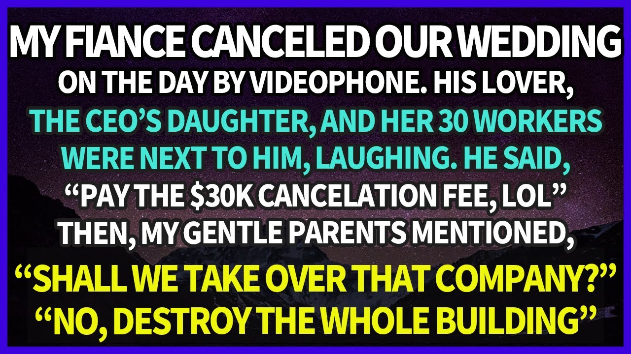 My Fiancé Canceled Our Wedding w/ His Lover & Mates on the Day. So My Parents Made a Scary Statement