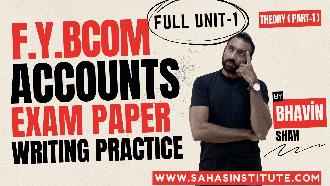 FYBcom - Account - HOW TO WRITE EXAM PAPER (Descriptive UNIT 1) #msu #bcom #account
