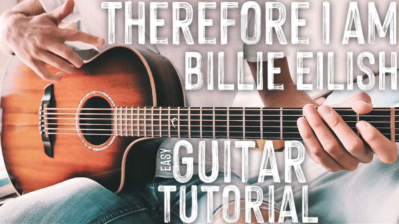 Therefore I Am Billie Eilish Guitar Tutorial // Therefore I Am Guitar // Guitar Lesson #820