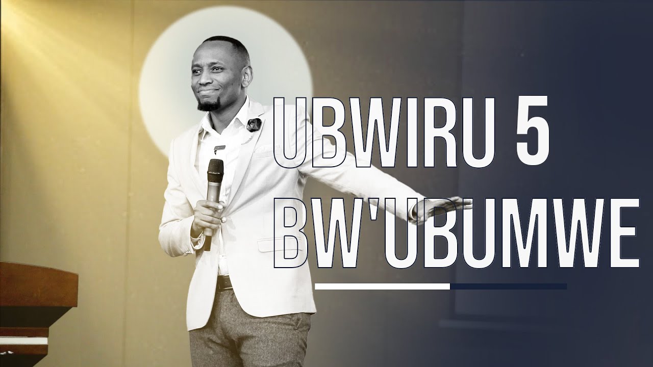 UBWIRU BW'UBUMWE 5 l CHURCH OF LIFE RWANDA