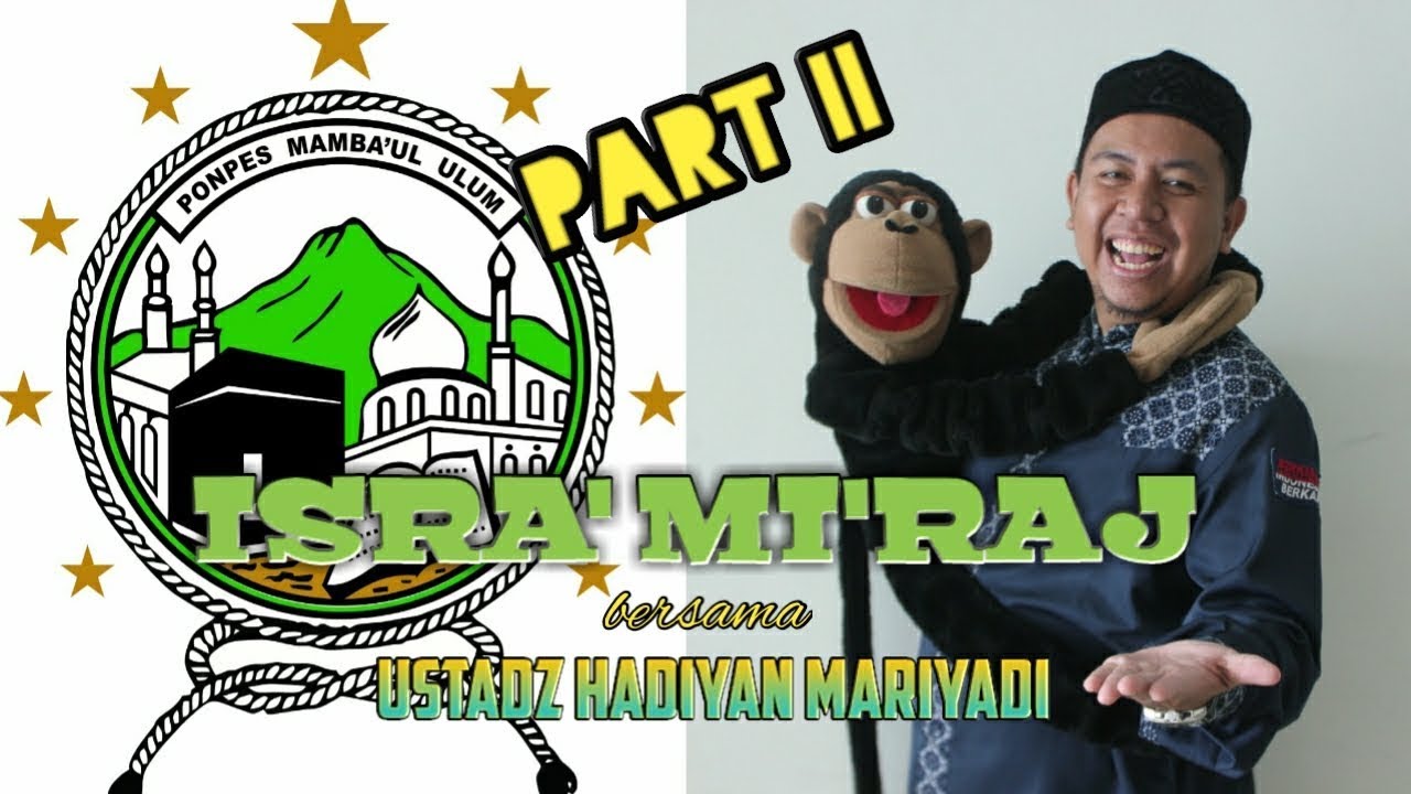 Tausiah lucu dengan media boneka part II | Isra' Mi'raj 1440 H