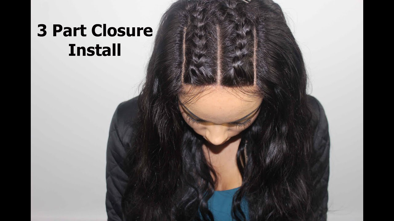 How To Install A 3 Part Closure + Braid Pattern