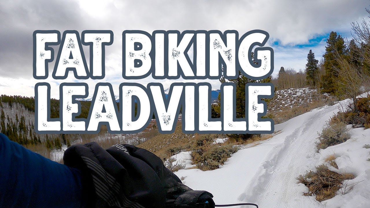 Trail Sampler: Fat Biking at 10,000 ft in Leadville, Colorado