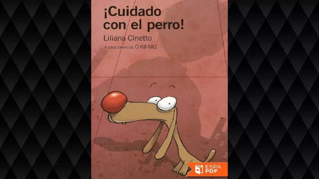 &iexcl;Cuidado con el perro! - Liliana Cinetto - Cap&iacute;tulo 4