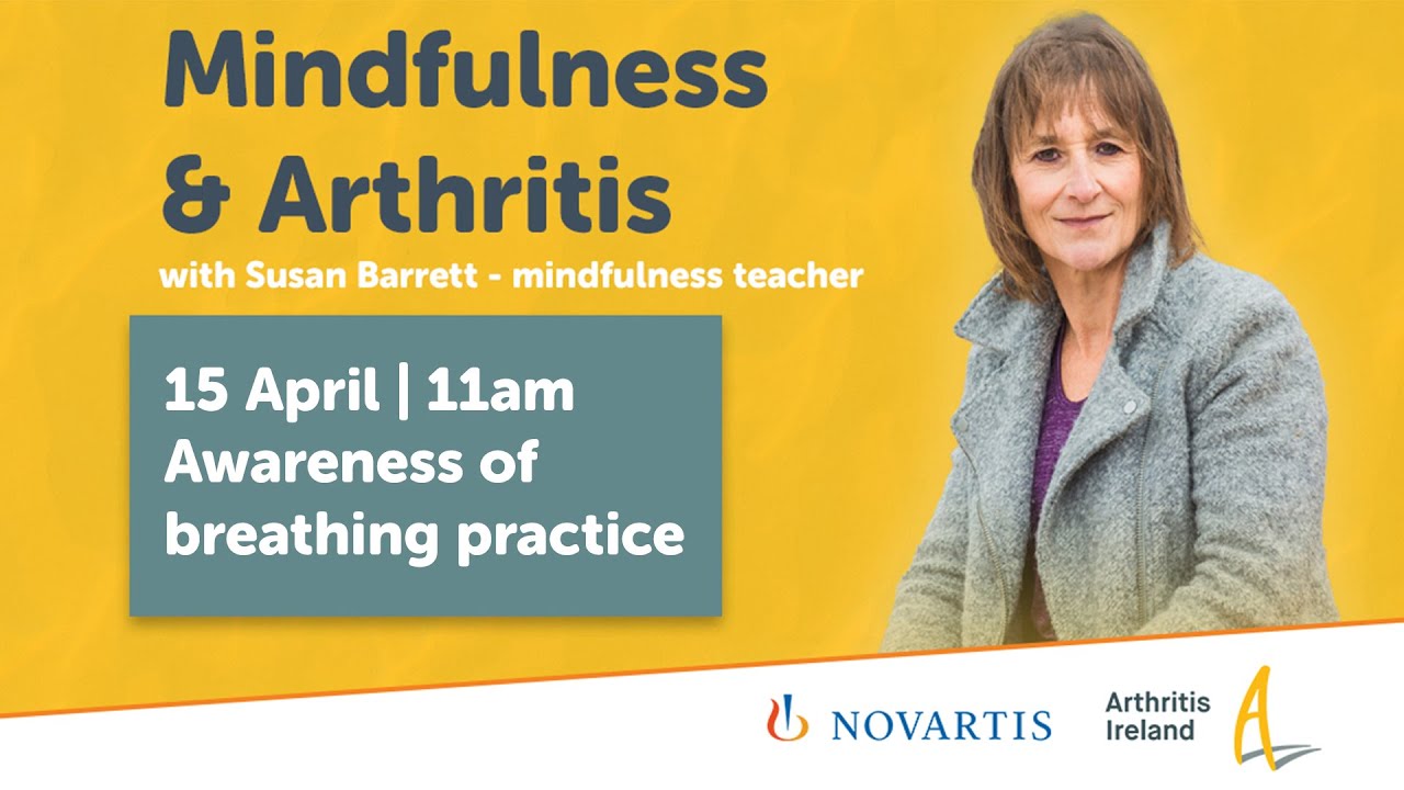 Awareness of breathing practice - Mindfulness and arthritis